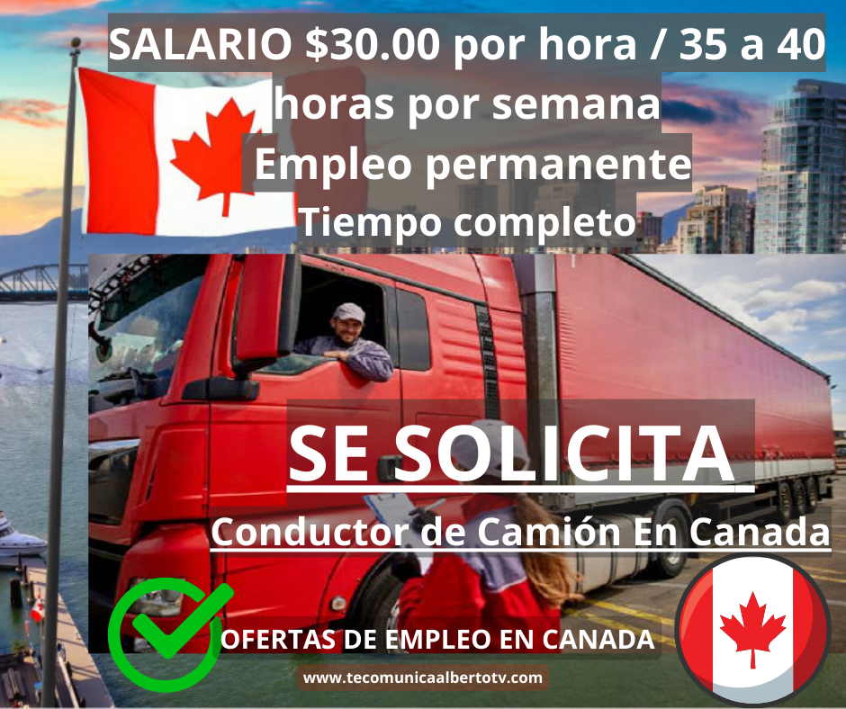OFERTAS DE EMPLEO EN JOB BANK COMO Conductor de Camión En Canada